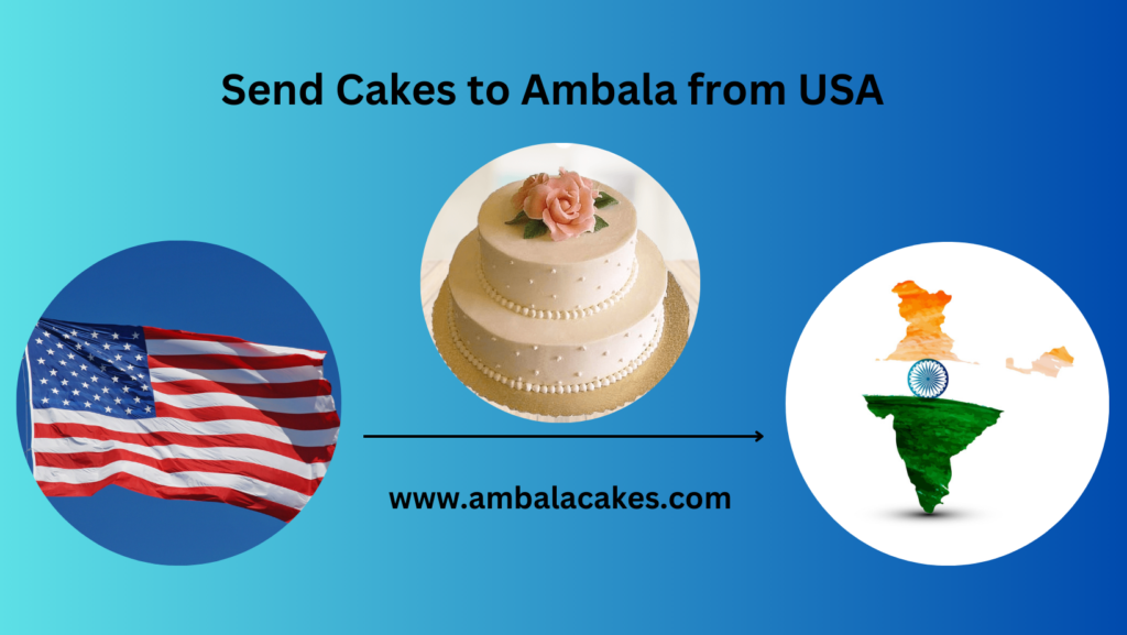 Send Cakes to Ambala from USA